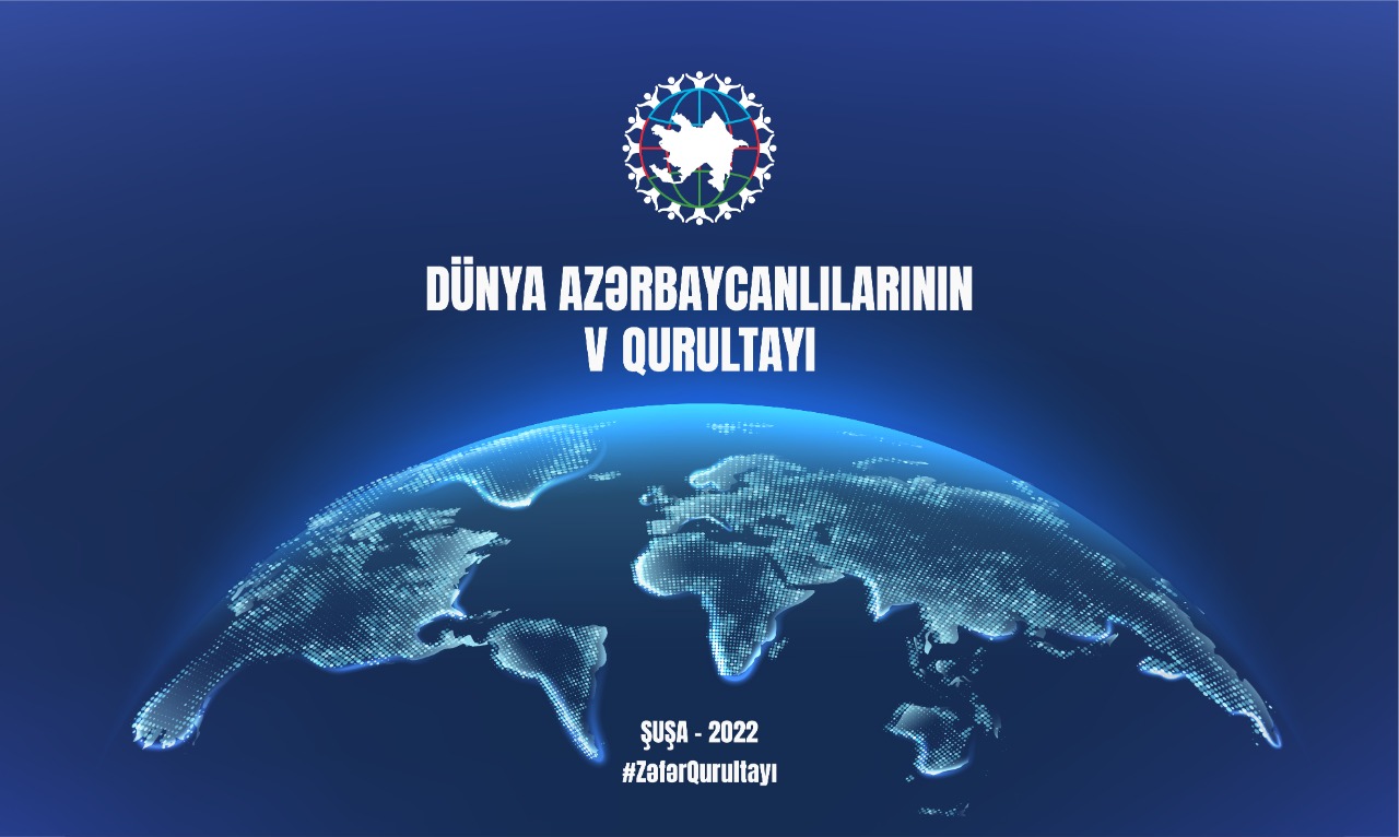 Dünya Azərbaycanlılarının V Qurultayı Şuşada keçiriləcək