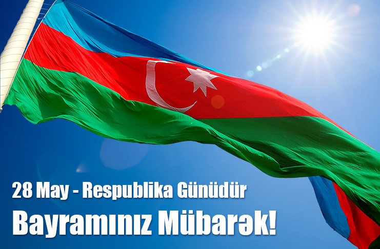 28 May Azərbaycan Xalq Cümhuriyyətinin yarandığı gündür