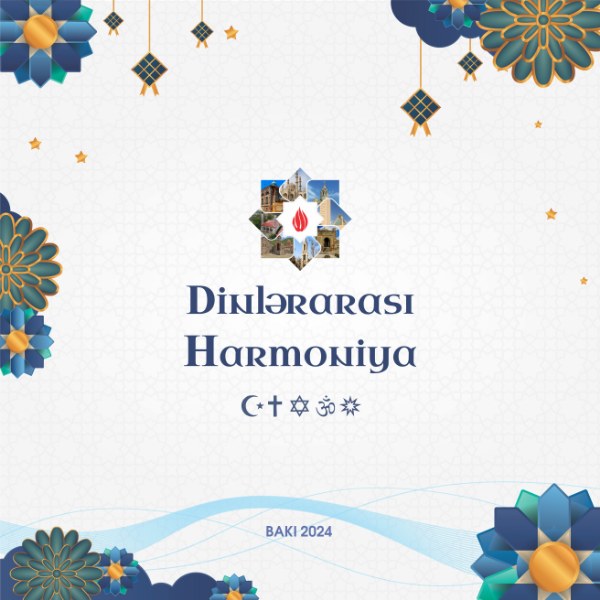 Azərbaycanda ilk: “Dinlərarası harmoniya” festivalı keçiriləcək
